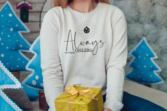 Always Freezing Svg for Winter Crafts & Design