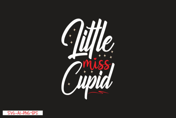 Little Miss Cupid: T-Shirt Designs & Digital Assets