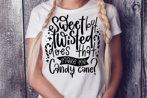 Sweet but Twisted Does That SVG for Crafts